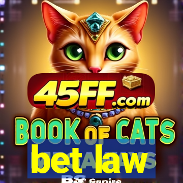 bet law